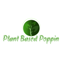 Plant Based Poppin'